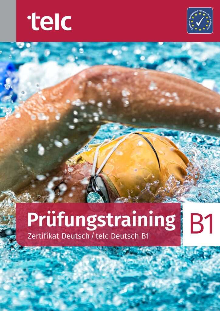 Prüfungstraining Zertifikat Deutsch / telc Deutsch B1